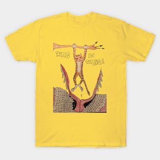 Hang In There T-Shirt